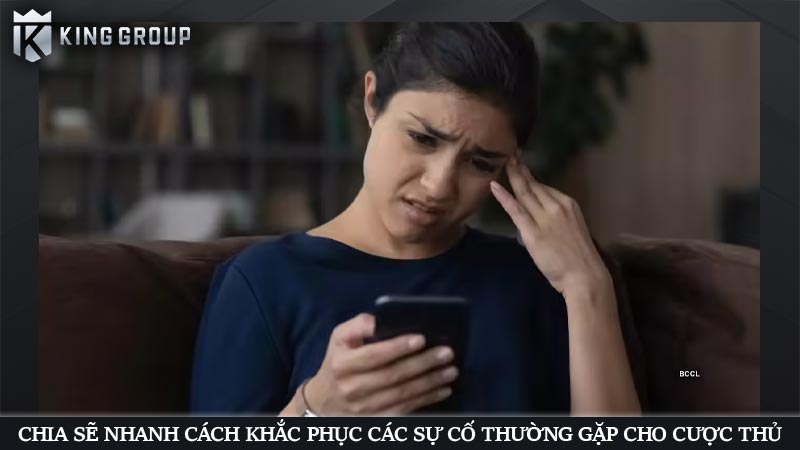 KingGroupvn là gì? Trải nghiệm dịch vụ cá cược nhà cái KGVNN 53 Chia sẽ nhanh cách khắc phục các sự cố thường gặp cho cược thủ