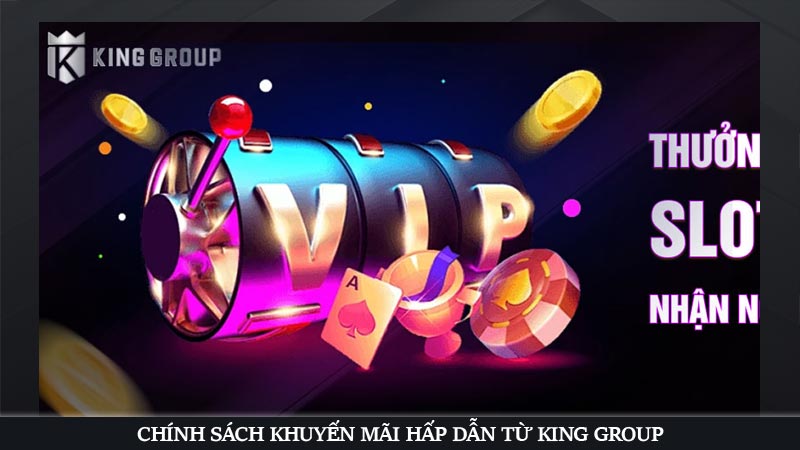 KingGroupvn là gì? Trải nghiệm dịch vụ cá cược nhà cái KGVNN 47 Chính sách khuyến mãi hấp dẫn từ king group