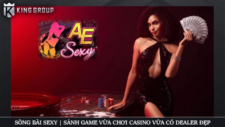Sòng bài Sexy | Sảnh game vừa chơi casino vừa có dealer đẹp